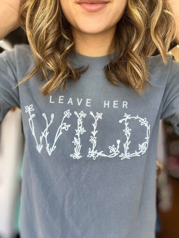 Leave Her Wild Graphic Tee