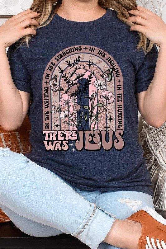 There Was Jesus Graphic Tee - Curvy+
