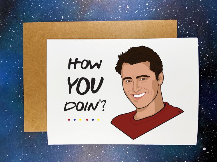 "How You Doin'?" Joey from Friends Greeting Card